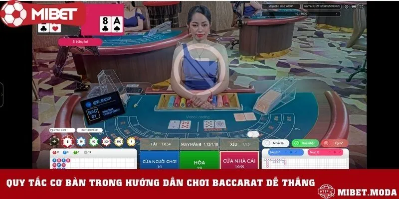 Quy tắc cơ bản trong bài Baccarat Mibet