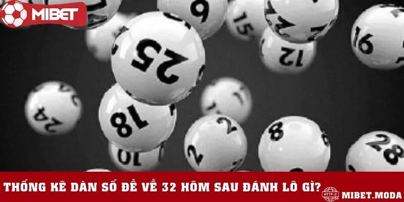 Chi tiết bộ số liên quan đến đề về 32
