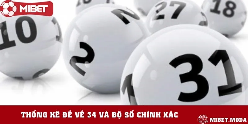 Lập dàn số chi tiết khi đề về 34